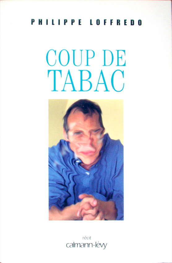 Philippe Loffredo, Coup de tabac
